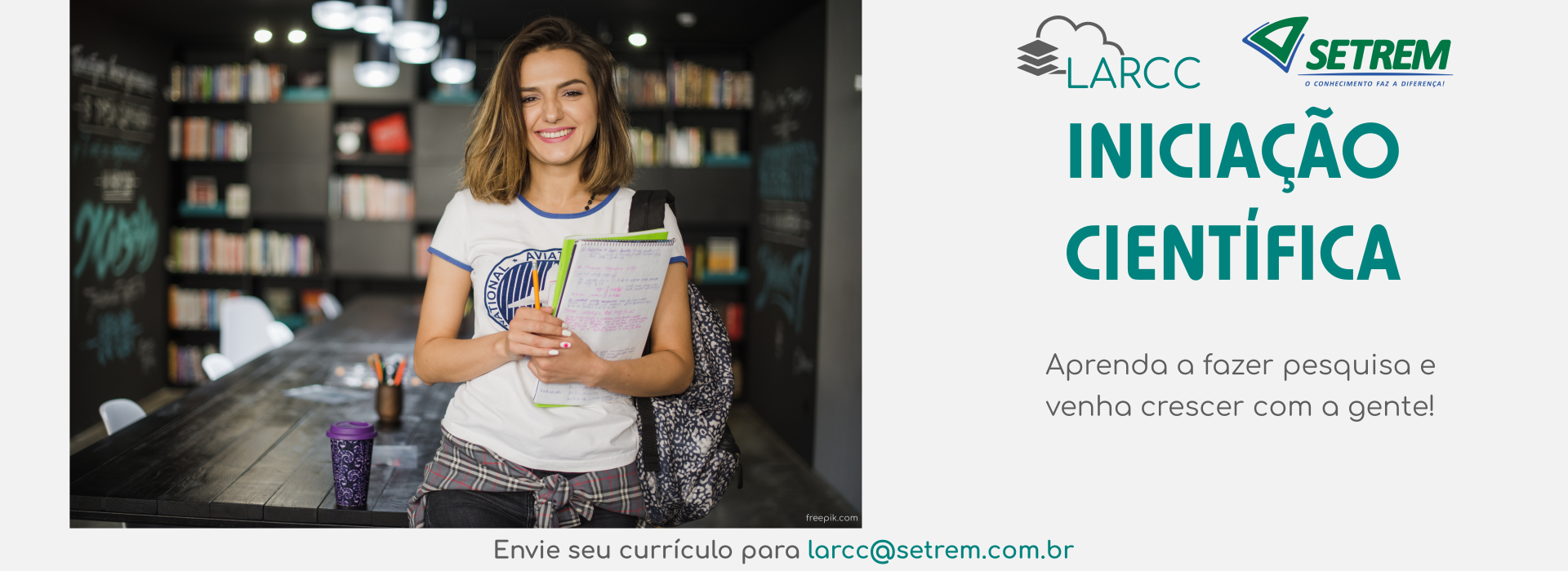 Iniciação Científica: Envie seu currículo para larcc@setrem.com.br